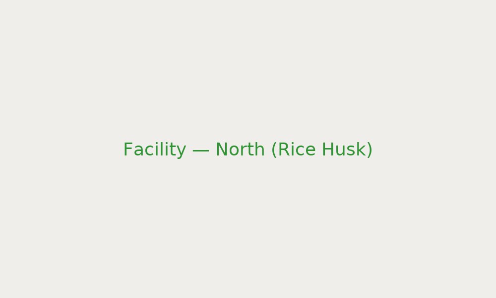 North facility — rice husk feedstock
